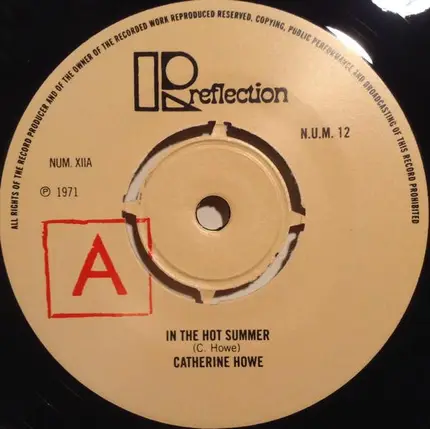 Catherine Howe - In The Hot Summer / Let's Keep It Quiet Now