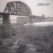 CATHERINE IRWIN - Cut Yourself a Switch