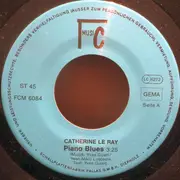 7inch Vinyl Single - Catherine Le Ray - Piano Blues