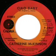 7inch Vinyl Single - Catherine McKinnon - Peaceful Mountain / Ciao Baby
