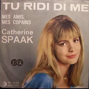 Catherine Spaak - Tu Ridi Di Me