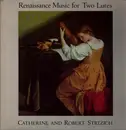 LP - Catherine Strizich And Robert Strizich - Renaissance Music For Two Lutes