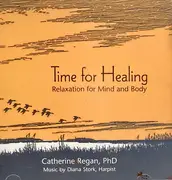 CD - Catherine Regan - Time For Healing: Relaxation For Mind And Body