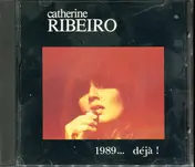 Catherine Ribeiro - 1989... Déjà !