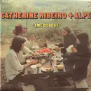 LP - Catherine Ribeiro + Alpes - Ame Debout - Original 2nd French