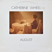 Catherine Wheel - August