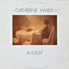 LP - Catherine Wheel - August