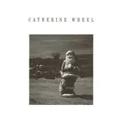 Catherine Wheel - Show Me Mary