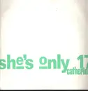 12inch Vinyl Single - Catherine - She's Only 17