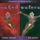 CD - Cathie Malach & Kim Rosen - Naked Waters - Digipack