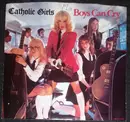 7inch Vinyl Single - Catholic Girls - Boys Can Cry