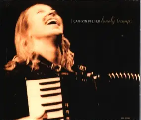 Cathrin Pfeifer - Lonely Tramp