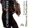 CD - Cathrin Pfeifer - Pânico Na Panificadora