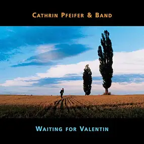 Cathrin Pfeifer - Waiting For Valentine