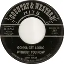7inch Vinyl Single - Cathy Taylor / Stan Hardin - Gonna Get Along Without You Now / Guess Things Happen That Way