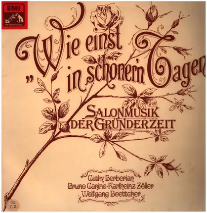 Cathy Berberian , Bruno Canino , Karlheinz Zöller , Wolfgang Boettcher - Wie Einst In Schöner'n Tagen • Salonmusik Der Gründerzeit