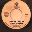 7inch Vinyl Single - Cathy Carlson - Happy Heart / I Never Needed Anybody - Promo