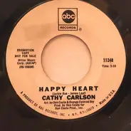 Cathy Carlson - Happy Heart / I never Needed Anybody