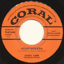 7inch Vinyl Single - Cathy Carr - Heartbroken / I'll Cry At Your Wedding