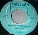 7inch Vinyl Single - Cathy Carr - Please, Please Believe Me