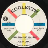 Cathy Carr - You're Breaking My Heart / I Can't Begin To Tell You