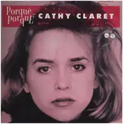Cathy Claret - Porqué, Porqué?