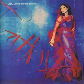 Cathy Dennis - Into the Skyline