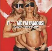 Cathy Guetta & David Guetta - F*** Me I'm Famous! (Ibiza Mix 2013)