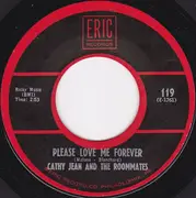 7inch Vinyl Single - Cathy Jean And The Roommates / The Roommates - Please Love Me Forever / Band Of Gold