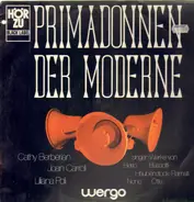 Cathy Berberian, Joan Carroll, Liliana Poli - Primadonnen der Moderne