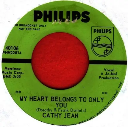 Cathy Jean - My Heart Belongs To Only You / I Only Want You