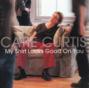 CD - Catie Curtis - My Shirt Looks Good On You