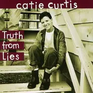 Catie Curtis - Truth from Lies