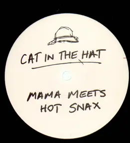 Cat In The Hat - Mama Meets Hot Snax