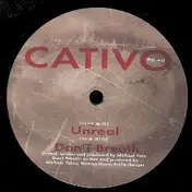Cativo - Unreal / Don't Breath