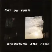 CD - Cat On Form - Structure And Fear