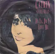 Catrin - Do Ya, Do Ya Love Me