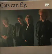 Cats Can Fly - Cats Can Fly