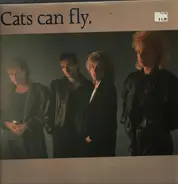 Cats Can Fly - Cats Can Fly