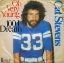 7inch Vinyl Single - Cat Stevens - Oh Very Young / 100 I Dream