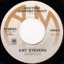 7inch Vinyl Single - Cat Stevens - Another Saturday Night / Home In The Sky