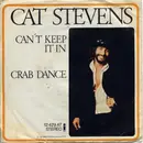7inch Vinyl Single - Cat Stevens - Can't Keep It In / Crab Dance
