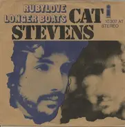 Cat Stevens - Rubylove / Longer Boats