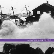 Caught In A Crowd - The Fight