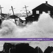 7inch Vinyl Single - Caught In A Crowd - The Fight - white pressing + download code