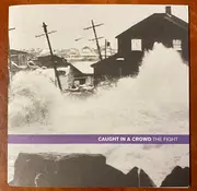 7inch Vinyl Single - Caught In A Crowd - The Fight - white pressing + download code