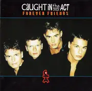 CD - Caught In The Act - Forever Friends