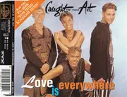 CD Single - Caught In The Act - Love Is Everywhere