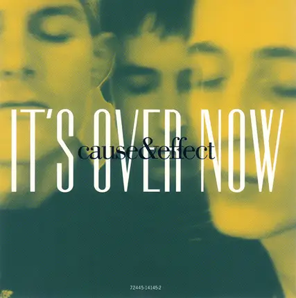 Cause & Effect - It's Over Now (It's Alright)