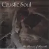 CD - Caustic Soul - An Absence Of Warmth